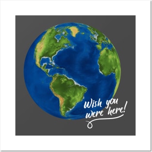 Earth - Wish you were here Posters and Art